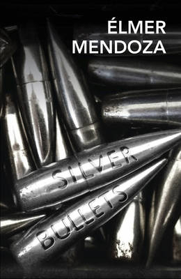 Silver Bullets -  lmer Mendoza