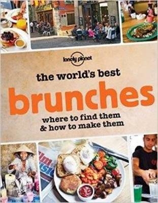 World's Best Brunches -  Food Lonely Planet Food
