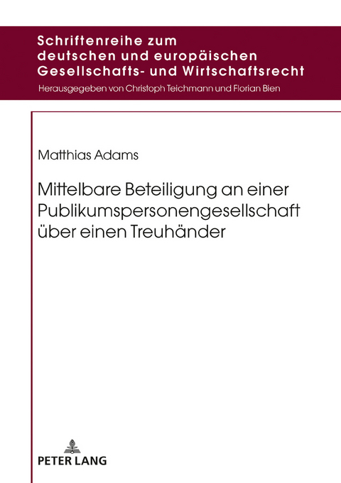 Mittelbare Beteiligung an einer Publikumspersonengesellschaft über einen Treuhänder - Matthias Adams