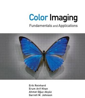 Color Imaging -  Ahmet Oguz Akyuz,  Garrett Johnson,  Erum Arif Khan,  Erik Reinhard