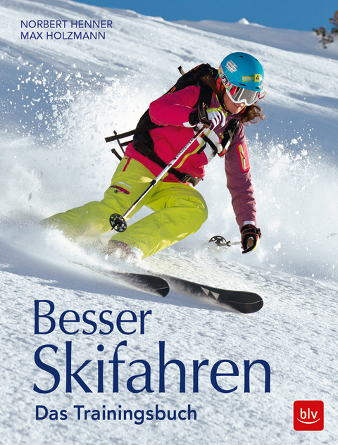 Besser Skifahren - Max Holzmann, Norbert Henner