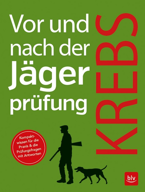 Vor und nach der Jägerprüfung - Herbert Krebs