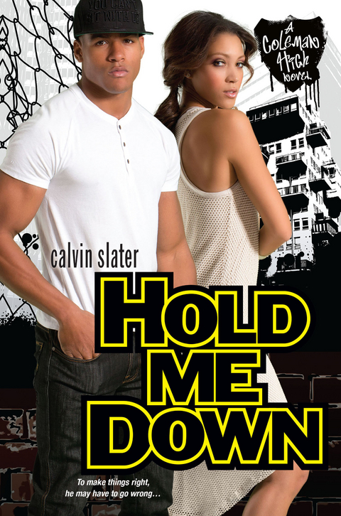 Hold Me Down -  Calvin Slater