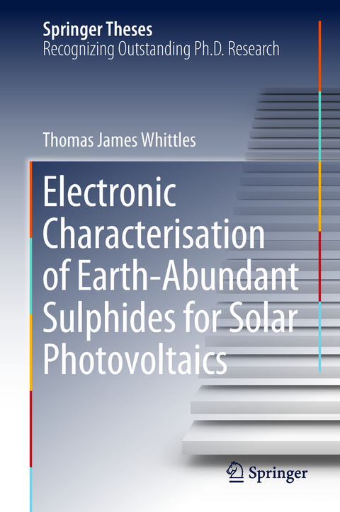 Electronic Characterisation of Earth‐Abundant Sulphides for Solar Photovoltaics - Thomas James Whittles