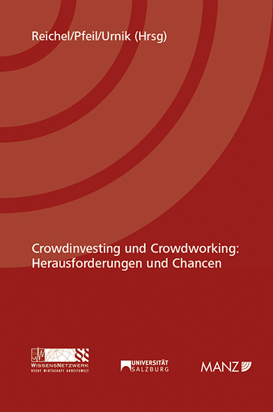 Crowdinvesting und Crowdworking: Herausforderungen und Chancen - Astrid Reichel, Walter J. Pfeil, Sabine Urnik