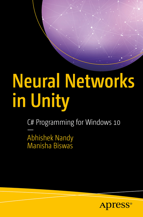 Neural Networks in Unity - Abhishek Nandy, Manisha Biswas