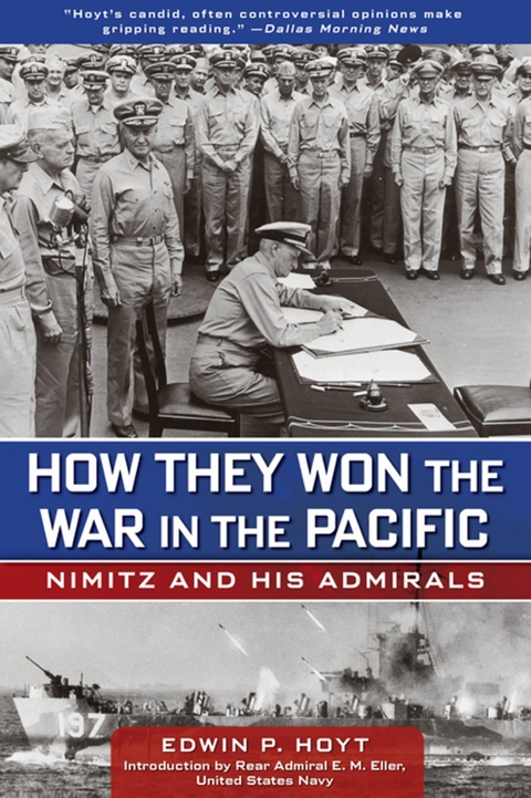 How They Won the War in the Pacific -  Rear Admiral E. M. Eller,  Edwin P. Hoyt