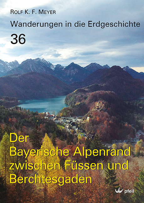 Der Bayerische Alpenrand zwischen Füssen und Berchtesgaden - Rolf K. F. Meyer