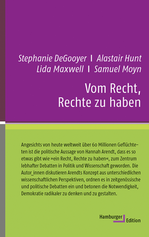 Vom Recht, Rechte zu haben - Stephanie Degooyer, Alastair Hunt, Lida Maxwell, Samuel Moyn