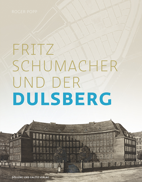 Fritz Schumacher und der Dulsberg - Roger Popp