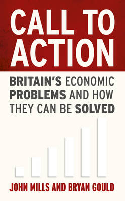 Call to Action -  Bryan Gould,  John Mills