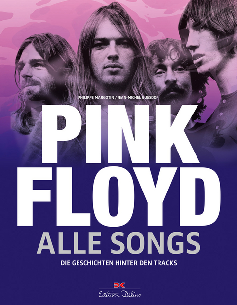 Pink Floyd - Alle Songs - Philippe Margotin