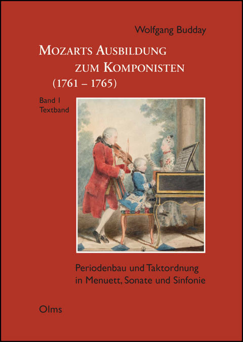 Mozarts Ausbildung zum Komponisten (1761-1765) - Wolfgang Budday