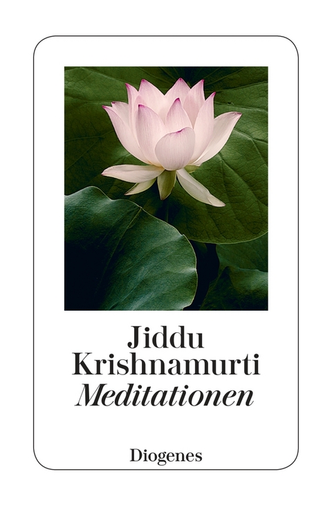 Meditationen - Jiddu Krishnamurti