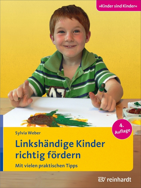 Linkshändige Kinder richtig fördern - Sylvia Weber