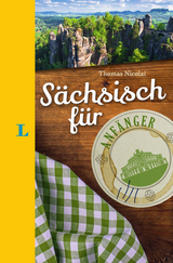 Langenscheidt Sächsisch für Anfänger - Der humorvolle Sprachführer für Sächsisch-Fans - Langenscheidt, Redaktion; Nicolai, Thomas