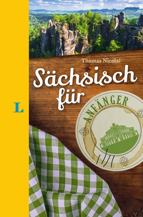 Langenscheidt Sächsisch für Anfänger - Der humorvolle Sprachführer für Sächsisch-Fans - Thomas Nicolai