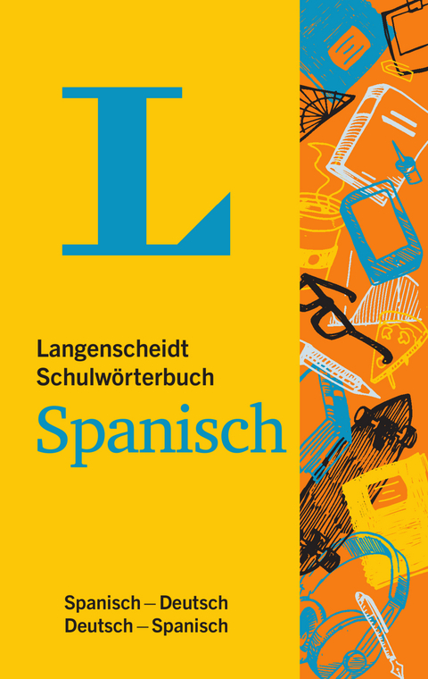 Langenscheidt Schulwörterbuch Spanisch - Mit Info-Fenstern zu Wortschatz & Landeskunde - 