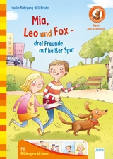 Mia, Leo und Fox. Drei Freunde auf heißer Spur - Frauke Nahrgang