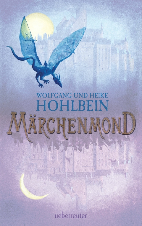 Märchenmond -  Wolfgang Hohlbein,  Heike Hohlbein