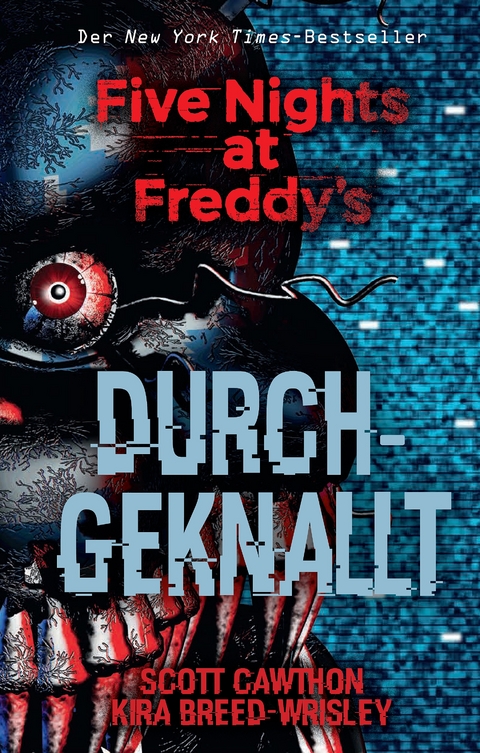 Five Nights at Freddy's: Durchgeknallt - Scott Cawthon, Kira Breed-Wrisley