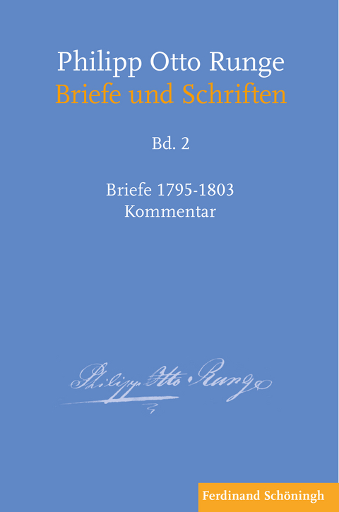 Philipp Otto Runge – Briefe 1795-1803 - 