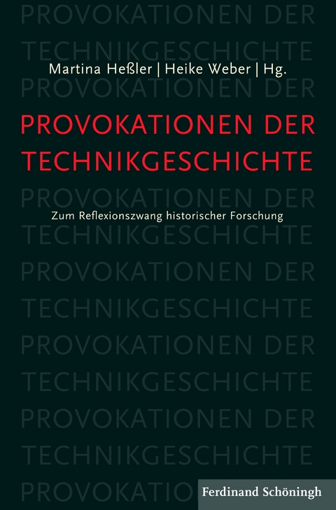 Provokationen der Technikgeschichte - 