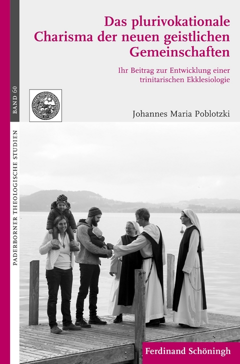 Das plurivokationale Charisma der neuen geistlichen Gemeinschaften - Johannes Maria Poblotzki