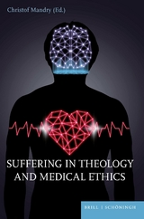 Suffering in Theology and Medical Ethics - 