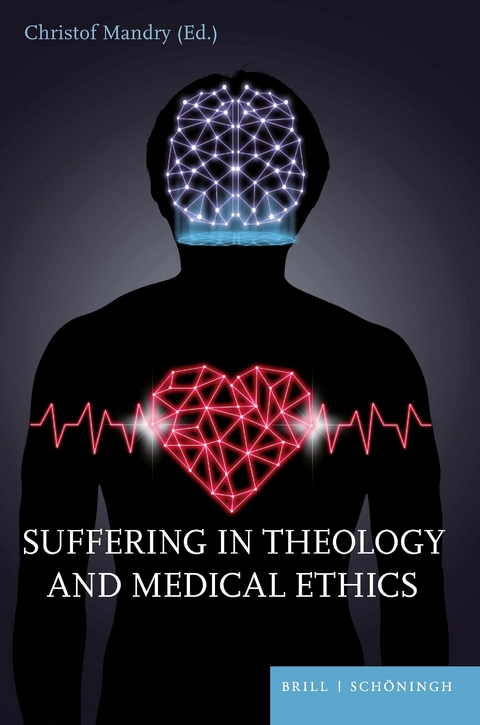 Suffering in Theology and Medical Ethics - 