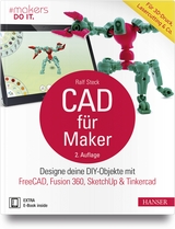 CAD für Maker - Steck, Ralf