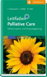 Leitfaden Palliative Care - Bausewein, Claudia; Roller, Susanne; Voltz, Raymond