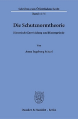 Die Schutznormtheorie. - Anna Ingeborg Scharl