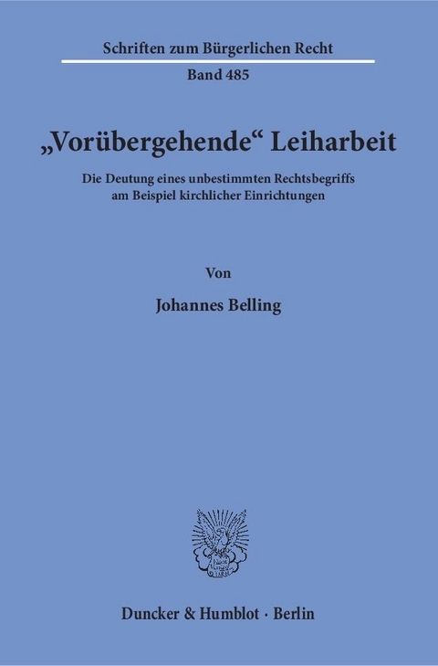 "Vorübergehende" Leiharbeit. - Johannes Belling