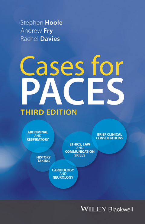 Cases for PACES -  Rachel Davies,  Andrew Fry,  Stephen Hoole