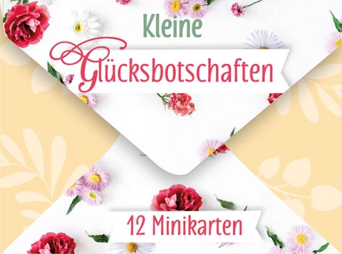 Kleine Glücksbotschaften - 