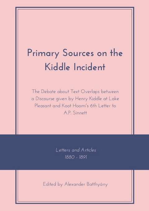 Primary Sources on the Kiddle Incident. - Alexander Batthyany