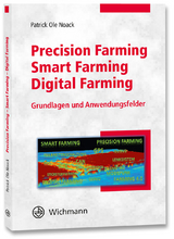 Precision Farming – Smart Farming – Digital Farming - Patrick Ole Noack