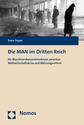 Die MAN im Dritten Reich - Sven Feyer