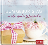 Zum Geburtstag viele gute Wünsche - Erath, Irmgard