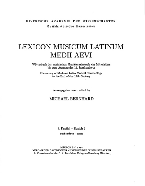 Lexicon Musicum Latinum Medii Aevi 3. Faszikel - Fascicle 3 (authenticus - canto)