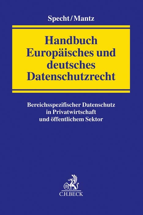 Handbuch Europäisches und deutsches Datenschutzrecht - 