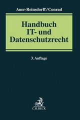 Handbuch IT- und Datenschutzrecht - Auer-Reinsdorff, Astrid; Conrad, Isabell; davit DAV IT-Recht