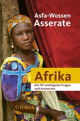 Die 101 wichtigsten Fragen und Antworten - Afrika - Asserate, Asfa-Wossen