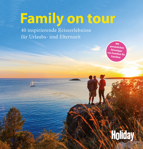 HOLIDAY Reisebuch: Family on tour - Uta De Monte, Wilhelm Klemm