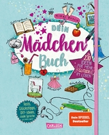 #buch4you: Dein Mädchenbuch: über 230 Ideen für mehr Glitzer im Leben - Nikki Busch