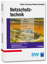 Netzschutztechnik - Schossig, Walter; Schossig, Thomas; Cichowski, Rolf Rüdiger