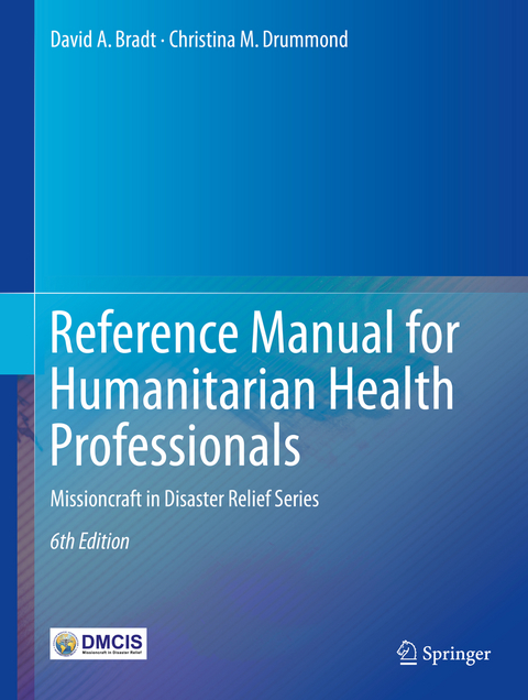 Reference Manual for Humanitarian Health Professionals - David A. Bradt, Christina M. Drummond