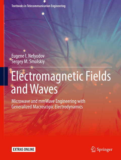 Electromagnetic Fields and Waves - Eugene I. Nefyodov, Sergey M. Smolskiy