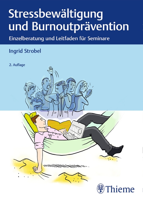 Stressbewältigung und Burnoutprävention - Ingrid Strobel